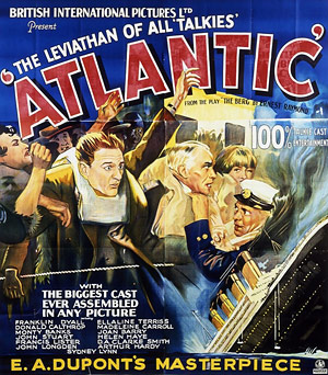 «Атлантик» (1929), режиссер Эвальд Андре Дюпон.