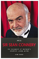 Arise Sir Sean Connery by John Parker 